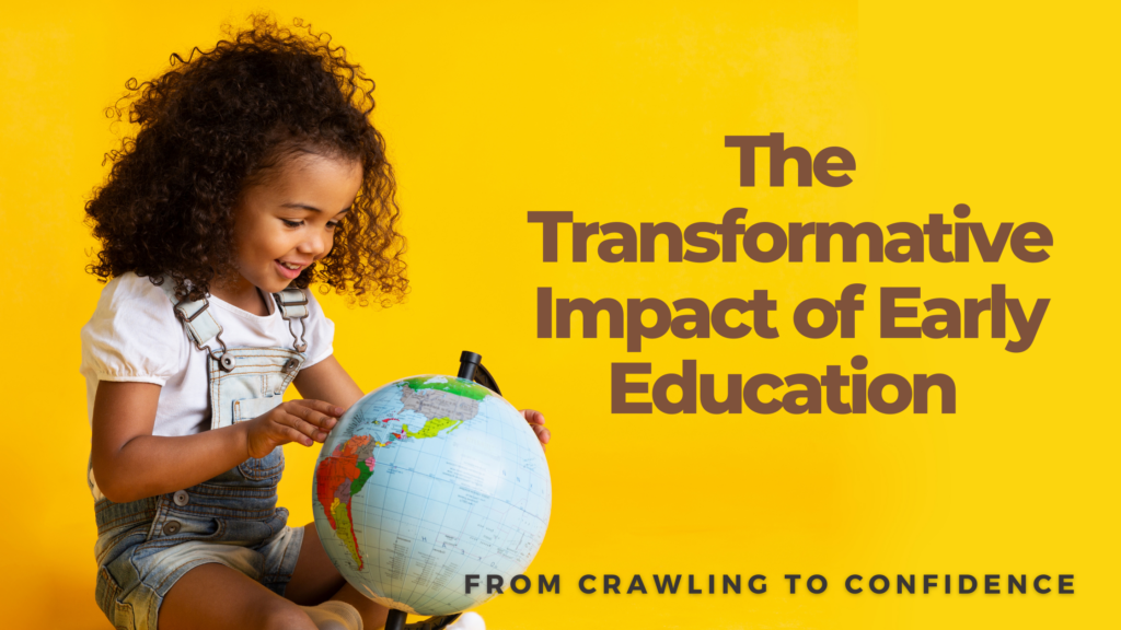 The Transformative Impact of Early Education